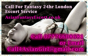 Asian Fantasy Escort, London UK
